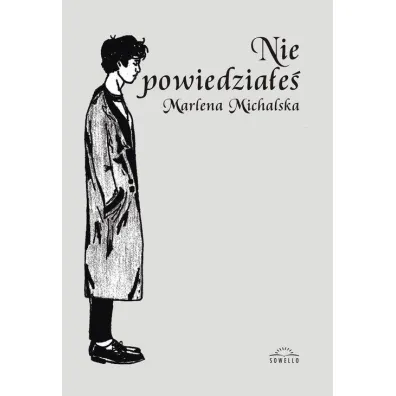 Nie powiedzia�e� (pocket) - Marlena Michalska