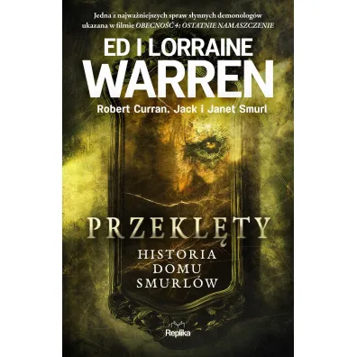 Przekl�ty. Historia domu Smurl�w - Ed Warren, Lorraine Warren, Jack  Smurl, Janet  Smurl, Robert Curran