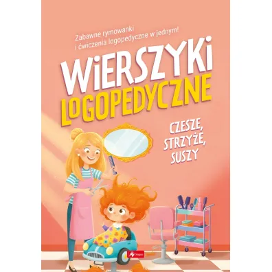 Wierszyki logopedyczne. Czesze, strzy�e, suszy