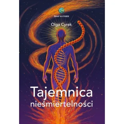 Tajemnica nie�miertelno�ci - Olga Cyrek