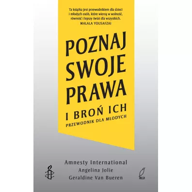 Poznaj swoje prawa i bro� ich. Przewodnik dla m�odych