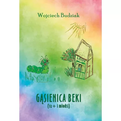 G�sienica Beki (12+ i m�odsi) - Wojciech Budziak