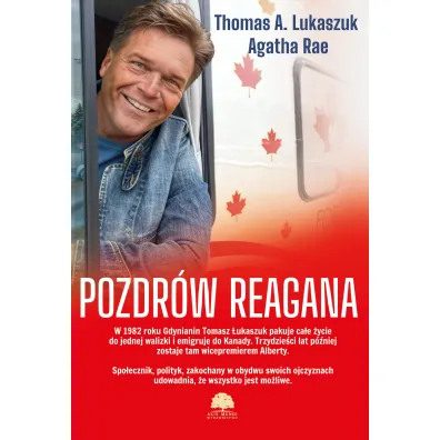 Pozdr�w Reagana - Agatha Rae, Thomas A Lukaszuk
