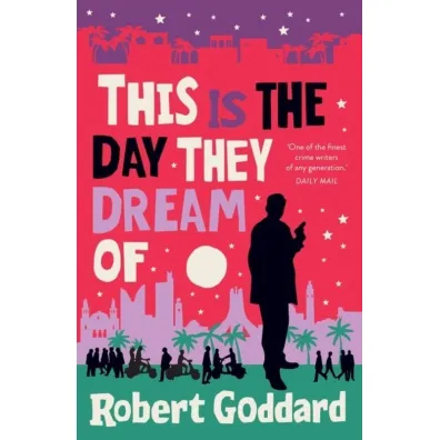 This is the Day They Dream Of wer. angielska - Goddard Robert
