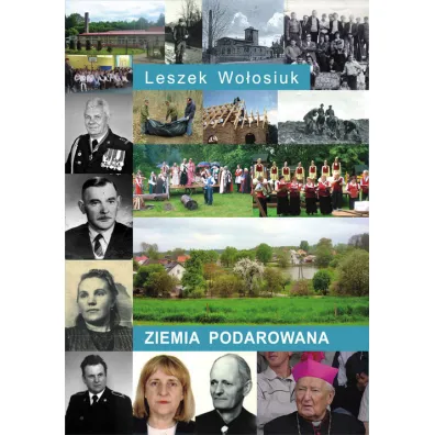 Ziemia podarowana - Leszek Wo�osiuk