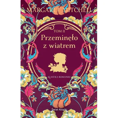 Przemin�o z wiatrem. Tom 2 - Margaret Mitchell