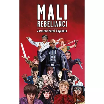 Mali Rebelianci - Jarosaw Marek  Spychaa