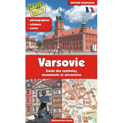 Warszawa. Przewodnik po symbolach, zabytkach i atrakcjach wer. francuska - Adam Dylewski