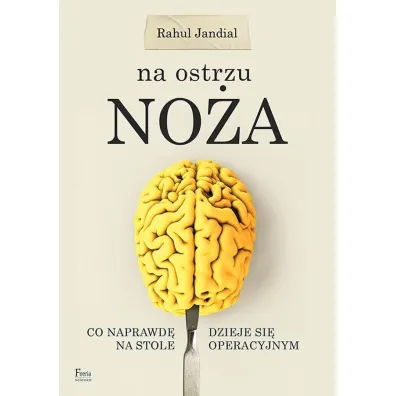 Na ostrzu no�a - Rahul Jandial
