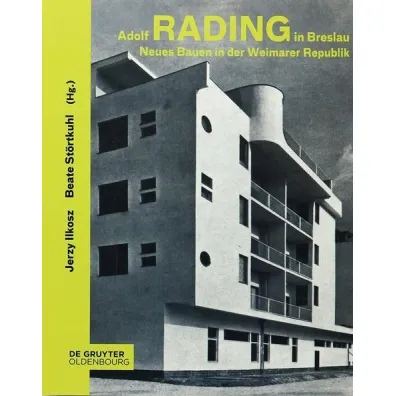 Neues Bauen in der Weimarer Republik - Adolf  Rading