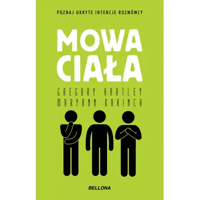 Mowa cia�a - Gregory Hartley, Maryann Karinch