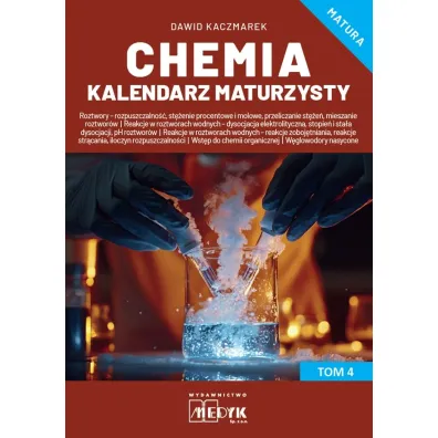 Chemia Kalendarz Maturzysty Tom 4 - Dawid Kaczmarek