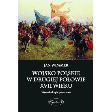 Wojsko polskie w drugiej po�owie XVII wieku - Jan Wimmer