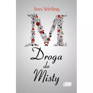 Droga do Misty. Saga o braciach Benedictach. Tom 4 - Joss Stirling