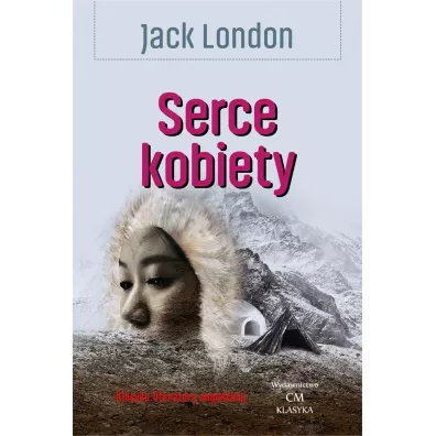 Serce kobiety - Jack London
