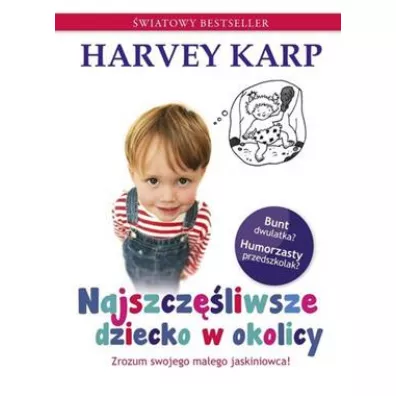 Najszcz�liwsze dziecko w okolicy - Harvey Karp