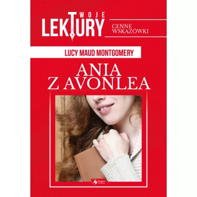 Ania z Avonlea. Twoje lektury - Lucy Maud Montgomery