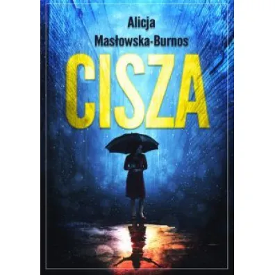 Cisza - Alicja Mas�owska-Burnos