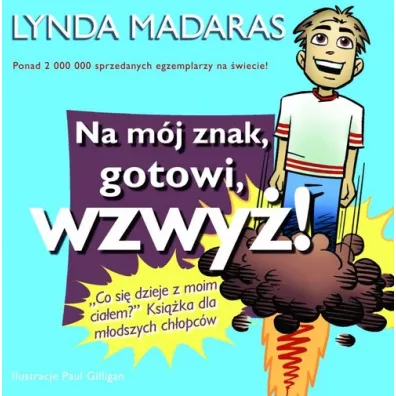 Na m�j znak, gotowi, wzwy�! - Lynda Madaras