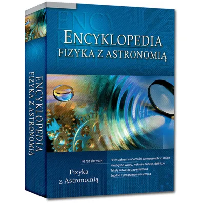 Encyklopedia szkolna - fizyka z astronomi�