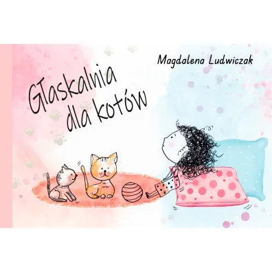 G�askalnia dla kot�w - Magdalena Ludwiczak