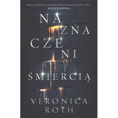 Naznaczeni �mierci�. Tom 1 - Veronica Roth