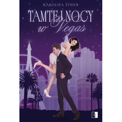 Tamtej nocy w Vegas - Karolina  �ynda