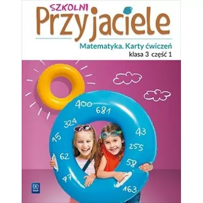 Szkolni Przyjaciele matematyka karty �wicze� klasa 3 cz�� 1 edukacja wczesnoszkolna 171974 - Kamila �yczek, Aniela Chankowska