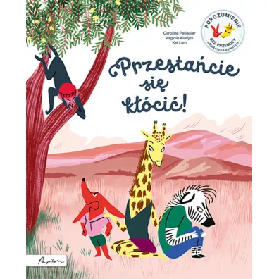 Przesta�cie si� k��ci�! Porozumienie bez przemocy obja�nione dzieciom