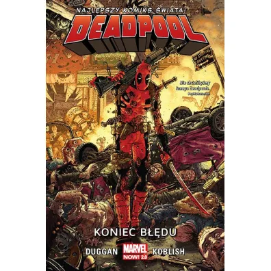Marvel Now 2.0 Koniec b��du. Deadpool. Tom 2 - Gerry Duggan, Scott Koblish