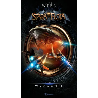 Wyzwanie. Stara Flota. Tom 5 - Nick Webb