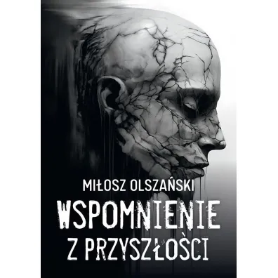 Wspomnienie z przysz�o�ci - Mi�osz  Olsza�ski