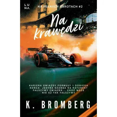 Na kraw�dzi. Seria Na pe�nych obrotach. Tom 2 - K. Bromberg