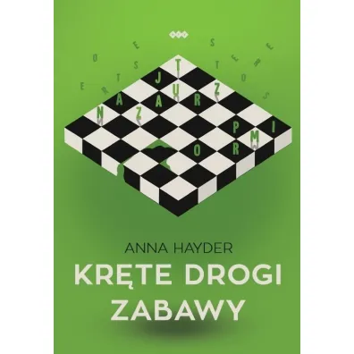 Kr�te drogi zabawy - Anna  Hayder