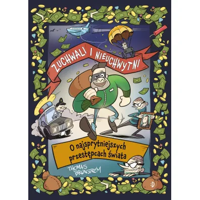 Zuchwali i nieuchwytni. O najsprytniejszych przest�pcach �wiata - Thomas Brunstrøm