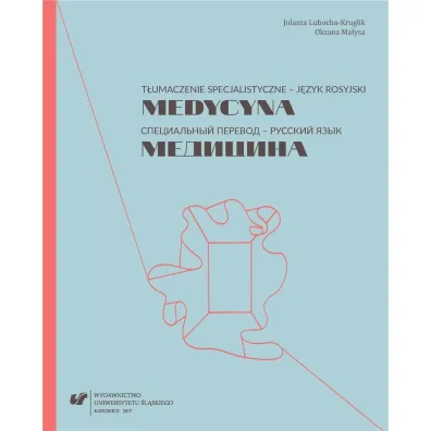 T�umaczenie specjalistyczne j�zyk rosyjski - Jolanta Lubocha-Kruglik, Oksana Ma�ysa