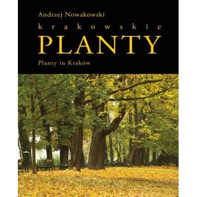 Planty krakowskie / Planty in Krak�w - Andrzej Nowakowski