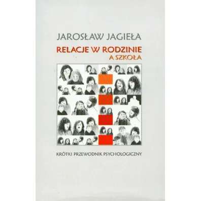 Relacje w rodzinie a szko�a - Jaros�aw Jagie�a