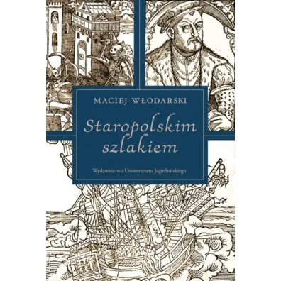 Staropolskim szlakiem - Maciej W�odarski