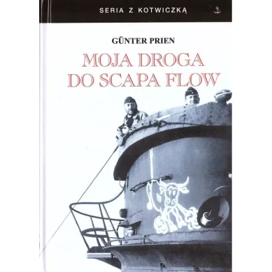 Moja droga do Scapa Flow - Prien Gunter