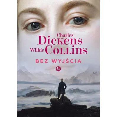 Bez wyj�cia - Wilkie Collins, Charles Dickens