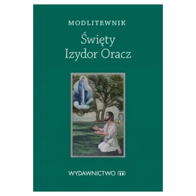 Modlitewnik �wi�ty Izydor Oracz