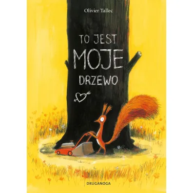To jest MOJE drzewo. Wiewi�rka