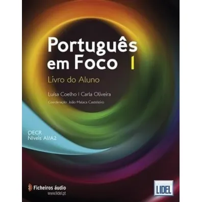 Portugues em Foco 1 podr�cznik + online - Carla  Oliveira, Joao Malaca Casteleiro, Luisa  Coelho