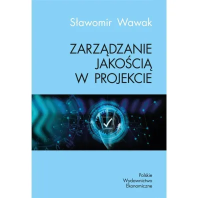 Zarz�dzanie jako�ci� w projekcie - S�awomir Wawak