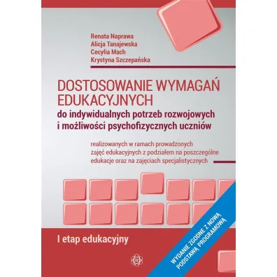 Dostosowanie wymaga� edukacyjnych do indywidualnych potrzeb rozwojowych i mo�liwo�ci psychofizycznych uczni�w