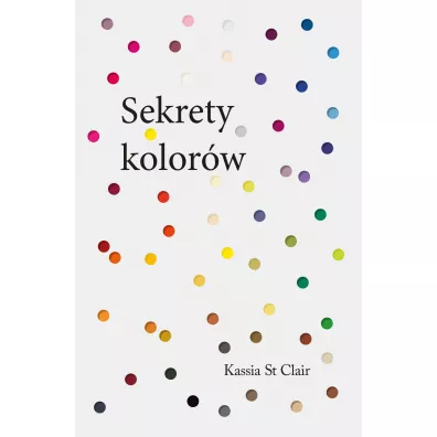 Sekrety kolorw - Kassia St. Clair