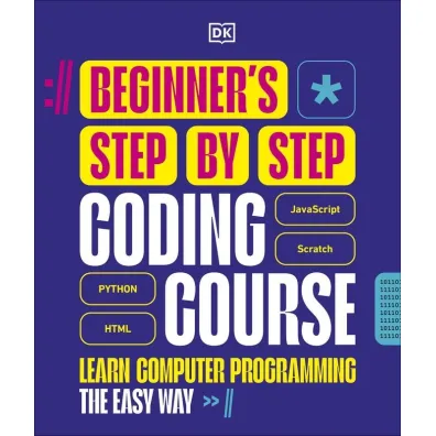 Beginner's Step-by-Step Coding Course. Learn Computer Programming the Easy Way