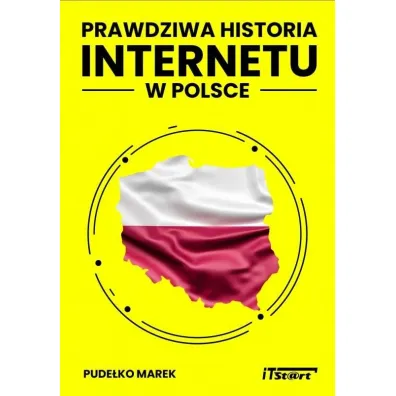 Prawdziwa historia internetu w Polsce - Marek Pude�ko