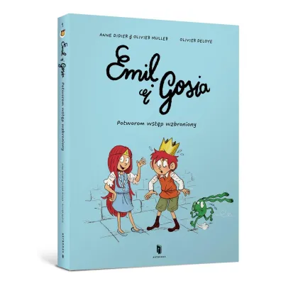 Emil i Gosia. Potworom wst�p wzbroniony